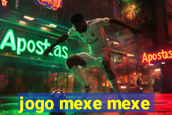 jogo mexe mexe